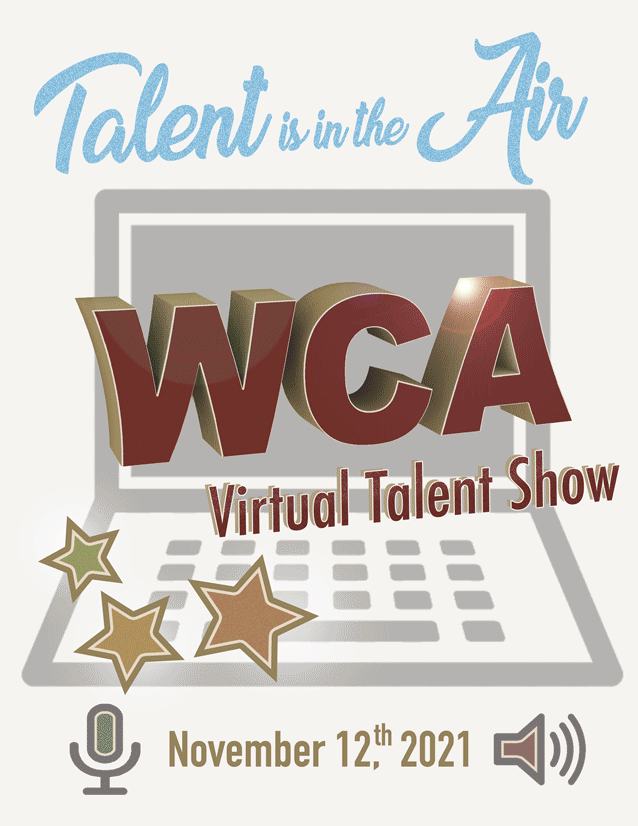 It's the WCA Talent Show!